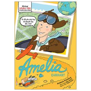 những nhân vật truyền cảm hứng - amelia earhart