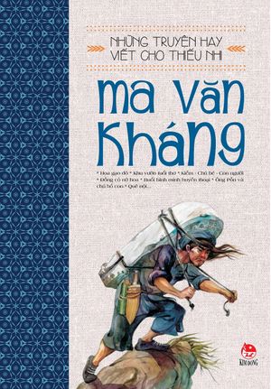 những truyện hay viết cho thiếu nhi - ma văn kháng (tái bản 2019)