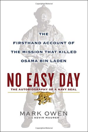 no easy day the firsthand account of mission that killed osama