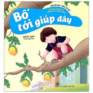 nói lời hay ứng xử đẹp - bố tới giúp đây