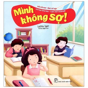 nói lời hay ứng xử đẹp - mình không sợ!