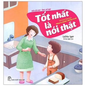 nói lời hay ứng xử đẹp - tốt nhất là nói thật