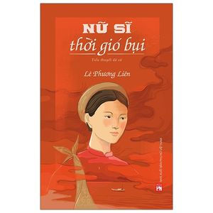 nữ sĩ thời gió bụi (tái bản 2021)