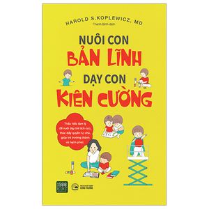 nuôi con bản lĩnh - dạy con kiên cường