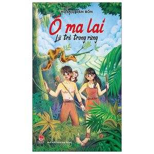 ó ma lai - lũ trẻ trong rừng - tủ sách vàng