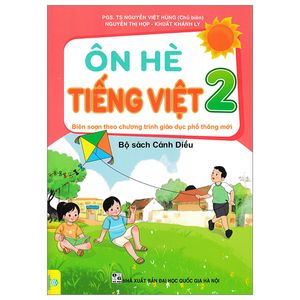 ôn hè tiếng việt 2 (cánh diều) (biên soạn theo chương trình giáo dục phổ thông mới)