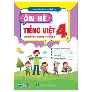 ôn hè tiếng việt 4 (dành cho học sinh lớp 4 lên lớp 5) (2023)