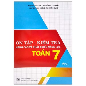 ôn tập - kiểm tra nâng cao và phát triển năng lực toán 7 - tập 2