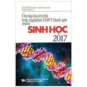 ôn tập luyện thi trắc nghiệm thpt quốc gia môn sinh học năm 2017