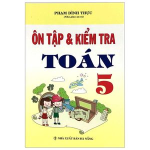 ôn tập và kiểm tra toán 5