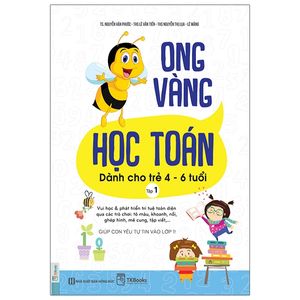 ong vàng học toán dành cho trẻ 4-6 tuổi - tập 1