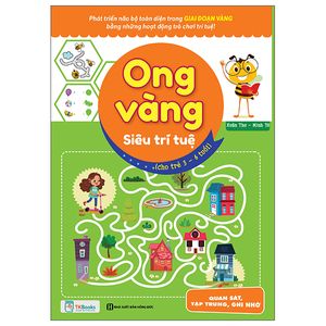 ong vàng siêu trí tuệ (cho trẻ từ 3 - 6 tuổi) - quan sát, tập trung, ghi nhớ