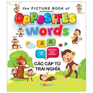 opposites words - các cặp từ trái nghĩa