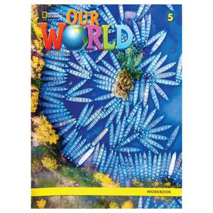 our world 2nd edition ame 5 workbook