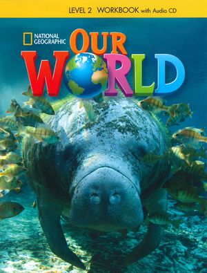 our world american english 2 workbook with audio cd