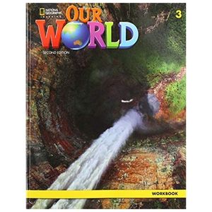 our world american english 3 workbook 2nd edition