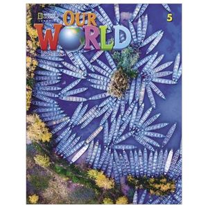 our world american english 5: student's book with online practice 2nd edition