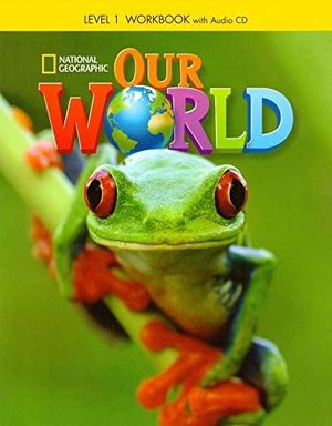 our world british english level 1: workbook with audio cd