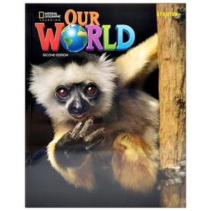 our world starter - second edition american english