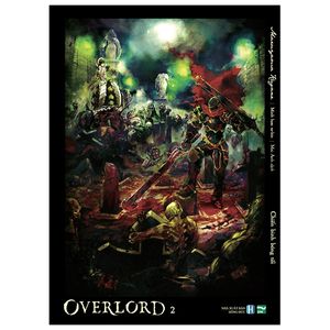 overlord - tập 2: chiến binh bóng tối