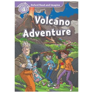 oxford read & imagine: level 4: volcano adventure