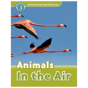 oxford read and discover 3 animals in the air