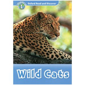 oxford read and discover: level 1: wild cats