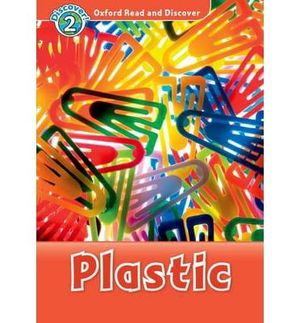 oxford read and discover: level 2: plastic