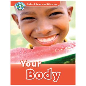 oxford read and discover: level 2: your body