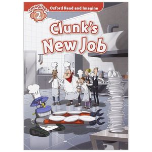 oxford read and imagine: level 2: clunk's new job