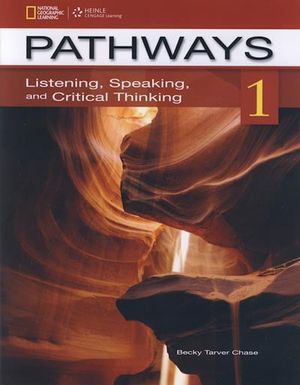 pathways 1: listening, speaking and critical thinking. student book