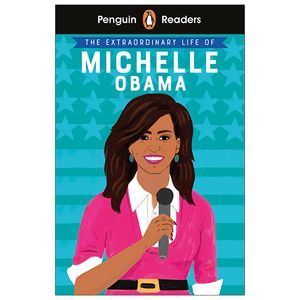 penguin reader level 3: the extraordinary life of michelle obama