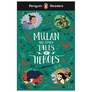 penguin readers level 2: mulan and other tales of heroes