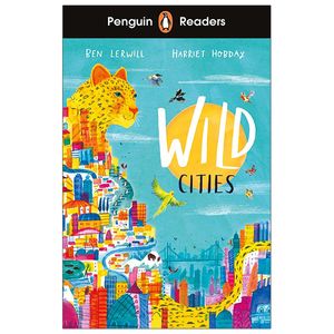 penguin readers level 2: wild cities