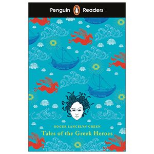 penguin readers level 7: tales of the greek heroes