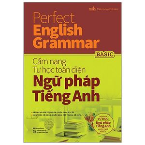 perfect english grammar - cẩm nang tự học toàn diện ngữ pháp tiếng anh - basic