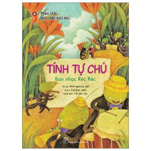 phẩm chất nhà lãnh đạo nhí - tính tự chủ - ban nhạc réc réc