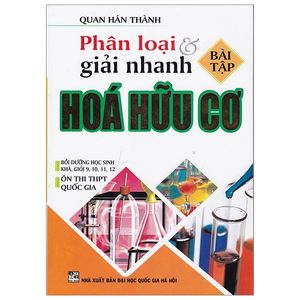 phân loại & giải nhanh hóa hữu cơ (bài tập)