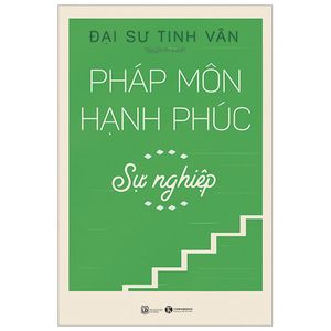 pháp môn hạnh phúc - sự nghiệp