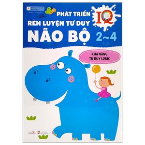 phát triển iq - rèn luyện tư duy não bộ 2-4 tuổi - khả năng tư duy logic