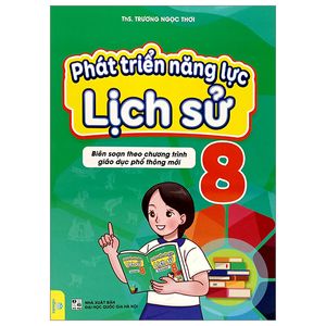 phát triển năng lực lịch sử 8