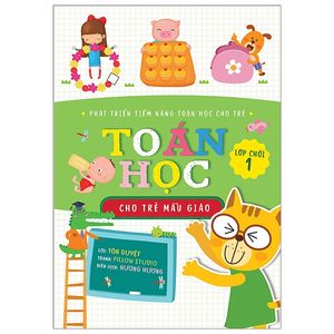 phát triền tiềm năng toán học cho trẻ - toán học cho trẻ mẫu giáo - lớp chồi 1