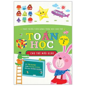 phát triền tiềm năng toán học cho trẻ - toán học cho trẻ mẫu giáo - lớp chồi 2