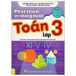 phát triển trí thông minh toán lớp 3 (biên soạn theo chương trình giáo dục phổ thông mới)