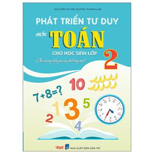 phát triển tư duy môn toán cho học sinh lớp 2 (theo chương trình giáo dục phổ thông mới)