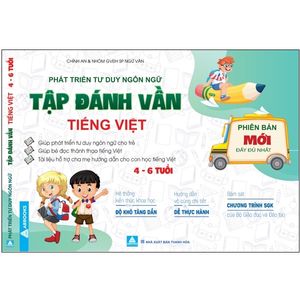 phát triển tư duy ngôn ngữ - tập đánh vần tiếng việt (4-6 tuổi)