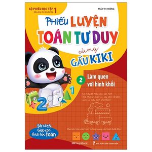 phiếu luyện toán tư duy cùng gấu kiki 2: làm quen với hình khối