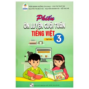 phiếu ôn luyện cuối tuần tiếng việt 3 - tập 2 (cánh diều)