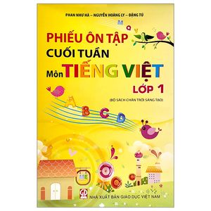 phiếu ôn tập cuối tuần môn tiếng việt lớp 1 (bộ sách chân trời sáng tạo)