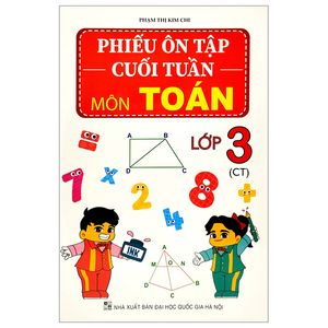 phiếu ôn tập cuối tuần môn toán lớp 3 (ct)